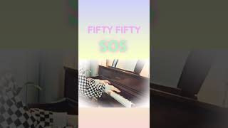 FIFTY FIFTY  SOS Piano ver shorts [upl. by Willyt]