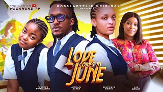 LOVE COMES IN JUNE  Ese Eriata Frances Nwabunike Femi BranchGenevieve Ukatu 2024 nigerian movie [upl. by Harned]