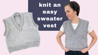 Knit a Simple VNeck Sweater Vest  Chunky Slipover Knitting Pattern  Video Tutorial [upl. by Gay]