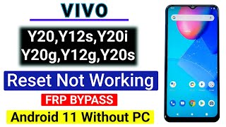 Reset Not WorkVIVO Y12sY20Y12gY20iY20g New Security 2023 Android 11 Without PC [upl. by Nallij]