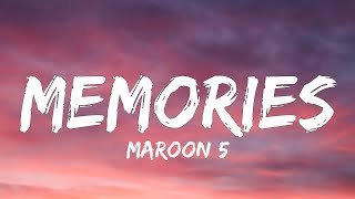 Maroon 5  Memories Lyrics 🎵l quotToast to the ones that we lost on the wayquot [upl. by Kraus]