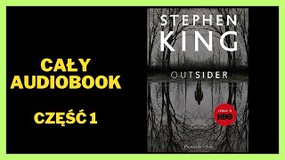 Outsider  Stephen King  Audiobook  Cały Audiobook Książki online Subskrybuj [upl. by Lodi296]