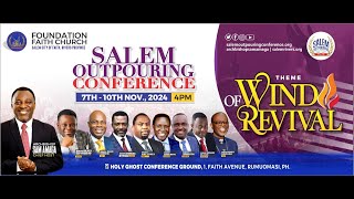 Salem Outpouring Conference 2024  The Wind Of Revival  10 Nov 2024 [upl. by Twedy117]