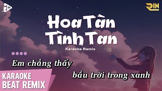 Karaoke Hoa Tàn Tình Tan Đăng TrueMilk Remix  Giang Jolee  Beat Chuẩn Remix Hot Tiktok Dễ Hát [upl. by Gassman]