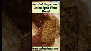 Roasted Pepper and Onion Spelt Flour Bread is an easy breakfast or picnic savory proteinrich bread [upl. by Mariken]