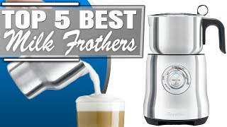 Best Milk Frother  Top 5 Milk Frother Machine Reviews [upl. by Grover]