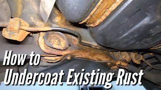 How to PROPERLY Undercoat A Rusted Car or Truck Fluid Film Surface Shield Woolwax [upl. by Oinotnaesoj]