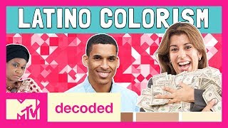 Colorism in the Latinx Community Ft Lee Chin  Decoded  MTV [upl. by Nenney448]