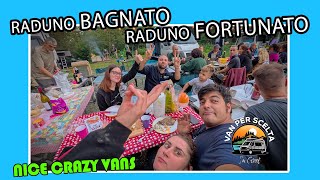 Raduno Bagnato Raduno Fortunato  Van Per Scelta [upl. by Noivert738]