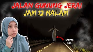 KISAH SERAM JALAN GUNUNG JERAI  KISAH SERAM SUBSCRIBER [upl. by Othilia]