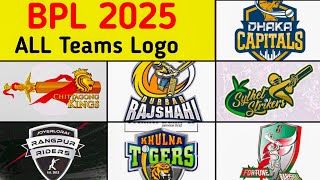 BPL 2025 ALL Teams Logo  Ft Dhaka Tangpur Chittagong Barishal Sylhet Rajshahi  BPL 2024 [upl. by Baskett]