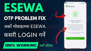 How To Fix Esewa OTP Problem  How To Get Esewa Login Code For Other Devices 2023 [upl. by Hardner917]