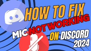 How to Fix Microphone Not Working on Discord  Easy StepbyStep Guide 2024 [upl. by Uzial]