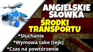 Środki transportu po angielsku [upl. by Yesnikcm]