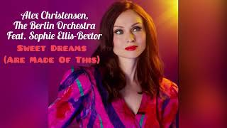 Alex Christensen The Berlin Orchestra feat Sophie EllisBextor  Sweet Dreams Are Made of This [upl. by Nuarb]