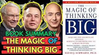 Book Summary The Magic Of Thinking Big  step by step by David J Schwartz [upl. by Schroder]