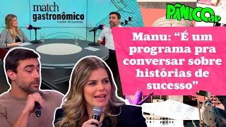 MANU E GABRIEL REVELAM COMO SURGIU A IDEIA DO PODCAST MATCH GASTRONÔMICO [upl. by Eyllib]