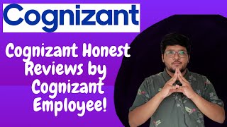 Cognizant Honest Reviews By Cognizant Employee  Growth in Cognizant 🔥🔥 [upl. by Aivital774]