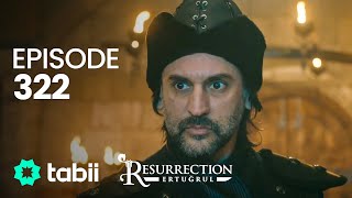 Resurrection Ertuğrul  Episode 322 [upl. by Umeh]