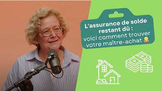 Lassurance de solde restant dû  voici comment trouver votre maîtreachat [upl. by Anayia]