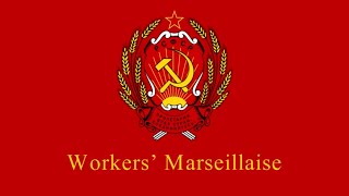 Workers Marseillaise All Verses Russian Revolutionary Song English Sub [upl. by Atinoj229]