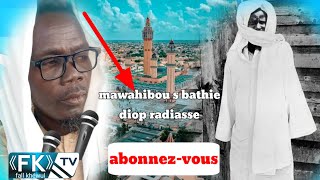 mawahibou saringe bathie diop touba dianatou firdawsi radiasse bou nékh [upl. by Adniled495]