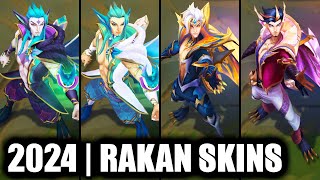 ALL RAKAN SKINS SPOTLIGHT 2024  League of Legends [upl. by Bully]