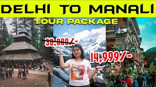 Tour Package Delhi to Manali  Tour Package Manali  Detailed Itinerary amp Budget Hotels [upl. by Chemesh]