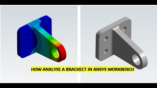 Stress and Deformation Analysis of a Bracket ANSYS Workbench Tutorial for Mechanical Engineers [upl. by Luisa]