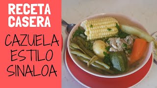 CAZUELA ORIGINAL ESTILO SINALOA  RECETA CASERA caldo de res o cocido [upl. by Tnomed]