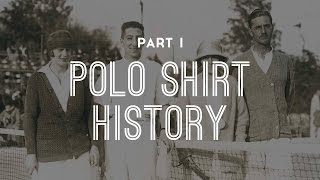 Ultimate Polo Shirt Guide  Part 1 History of Polo Shirts [upl. by Neall]