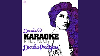 Decada 60 In the Style of Decada Prodigiosa Karaoke Version [upl. by Anid]