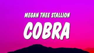 Megan Thee Stallion  Cobra Lyrics [upl. by Eladnor]