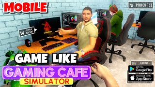 I Open A Best GAMING CAFE  GAMING CAFE SIMULATOR MOBILE [upl. by Haneeja]