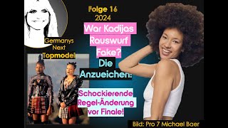 GNTM 2024 Folge 16  Kadidja s Rauswurf Fake Die Anzeichen Schockierende Regeländerung vor Finale [upl. by Anaillil]