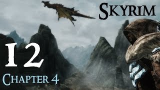 Lets Play Skyrim Again  Chapter 4 Ep 12 [upl. by Ihdin]