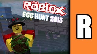 Egg Hunt 2013 Retrospective A ROBLOX Review [upl. by Uriel498]