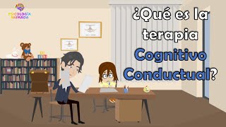 ¿Qué es la Psicoterapia Cognitivo Conductual [upl. by Anev]