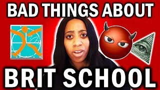 BAD AND WORST THINGS ABOUT THE BRIT SCHOOL  The Honest Truth [upl. by Eugenio35]