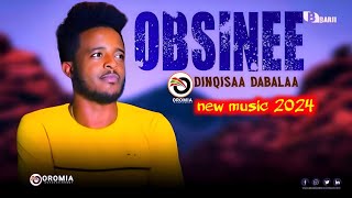 Dinqisa Dabalaa quotOBSINEquot New 2024 Ethiopian Oromo Music [upl. by Scully714]