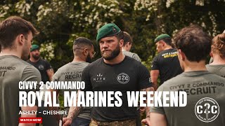 The Civvy 2 Commando Weekend  Royal Marines Commando Training Weekend Camp [upl. by Sirref503]