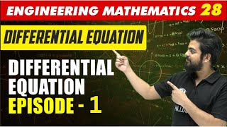 Engineering Mathematics 28  Differential Equation  Differential Equation  Episode 1  GATE [upl. by Adnolehs]