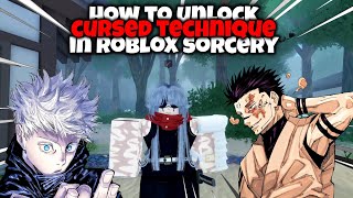 UPDATED How to unlock your CURSED TECHNIQUE in Roblox Sorcery [upl. by Kurtis]