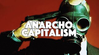 What is AnarchoCapitalism [upl. by Runkle]