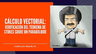 Teorema de Stokes sobre Paraboloide  Stokes Theorem on Paraboloid [upl. by Arodaeht]