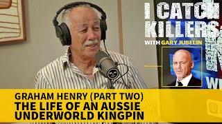 I Catch Killers with Gary Jubelin Old school gangster Graham Henry interview part 2 [upl. by Dyke]