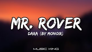 Dara  Mr Rover Lyric Video By Monoir Music King [upl. by Milstone]