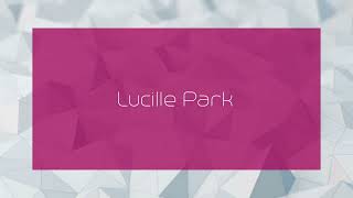 Lucille Park  appearance [upl. by Meletius]