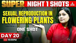 Sexual Reproduction in Flowering Plants Class 12 One Shot  NEET 2024  Garima Goel [upl. by Toogood]