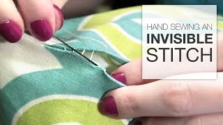 How to Hand Sew an Invisible Stitch Tutorial [upl. by Idolah]